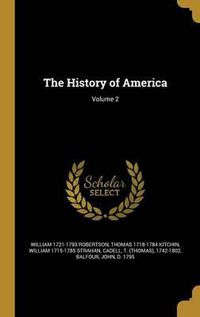 Cover image for The History of America; Volume 2