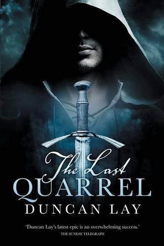 Cover image for The Last Quarrel: The Arbalester Trilogy 1 (Complete Edition)