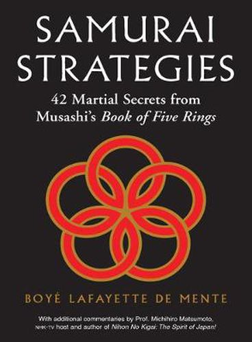 Samurai Strategies: 42 Martial Secrets from Musashi's Book of Five Rings (The Samurai Way of Winning!)