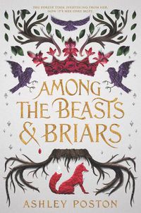 Cover image for Among the Beasts & Briars