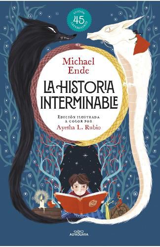 Cover image for La historia interminable (Edicion ilustrada a color por Ayesha L. Rubio ) / Never-Ending Story (Illustrated Edition by Ayesha L. Rubio)