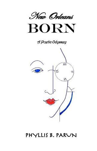 Cover image for New Orleans Born: a poetic odyssey