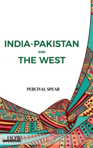 Cover image for India, Pakistan, and the West (EditionClas)