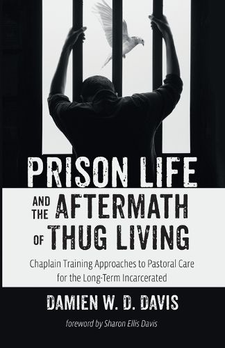 Prison Life and the Aftermath of Thug Living