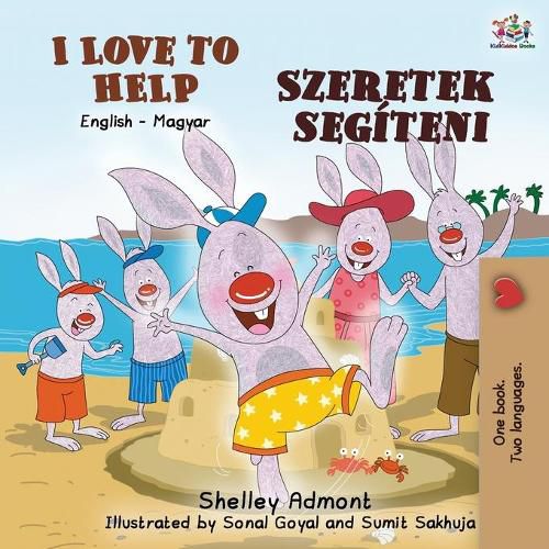 I Love to Help (English Hungarian Bilingual Book for Kids)