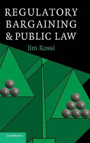 Cover image for Regulatory Bargaining and Public Law