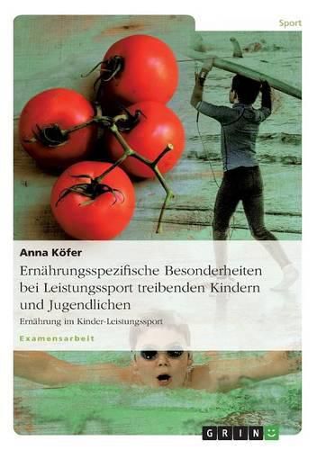 Cover image for Ernahrungsspezifische Besonderheiten Bei Leistungssport Treibenden Kindern Und Jugendlichen