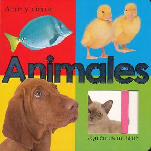 Abre Y Cierra. Animales (Libro Con Ventanas)