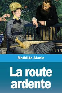 Cover image for La route ardente