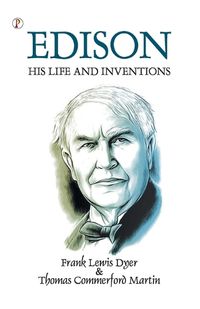 Cover image for Edison His Life and Inventions