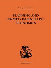 Cover image for Planning and Profits in Socialist Economies