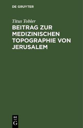 Cover image for Beitrag zur medizinischen Topographie von Jerusalem