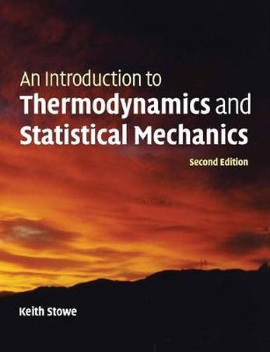 Cover image for An Introduction to Thermodynamics and Statistical Mechanics