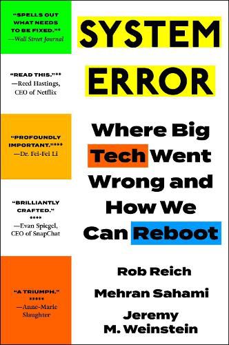 Cover image for System Error: Where Big Tech Went Wrong and How We Can Reboot