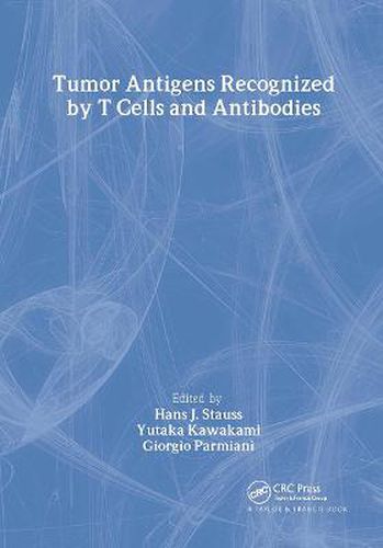 Cover image for Tumor Antigens Recognized by T Cells and Antibodies