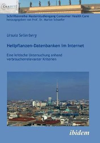 Cover image for Heilpflanzen-Datenbanken im Internet. Eine kritische Untersuchung anhand verbraucherrelevanter Kriterien