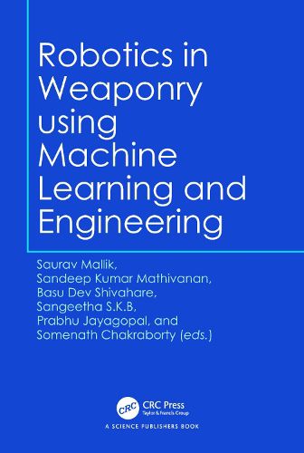 Cover image for Robotics in Weaponry using Machine Learning and Engineering