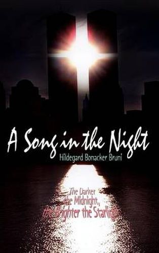 Cover image for A Song in the Night: The Darker the Midnight, the Brighter the Starlight