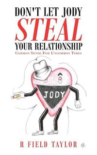 Cover image for Don't Let Jody Steal Your Relationship