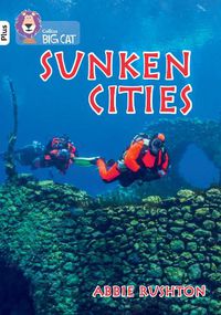 Cover image for Sunken Cities: Band 10+/White Plus