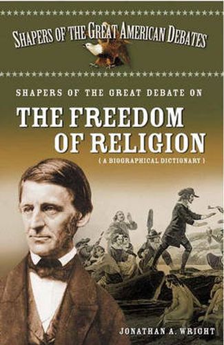 Cover image for Shapers of the Great Debate on the Freedom of Religion: A Biographical Dictionary