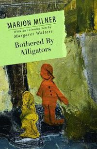 Cover image for Bothered By Alligators