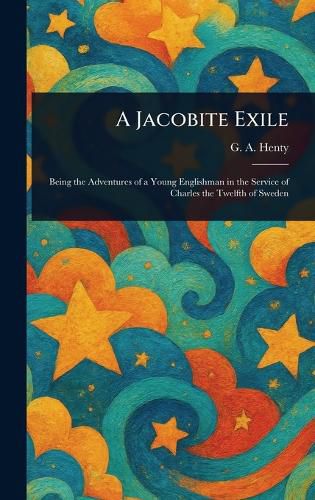 Cover image for A Jacobite Exile