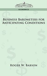 Cover image for Business Barometers for Anticipating Conditions