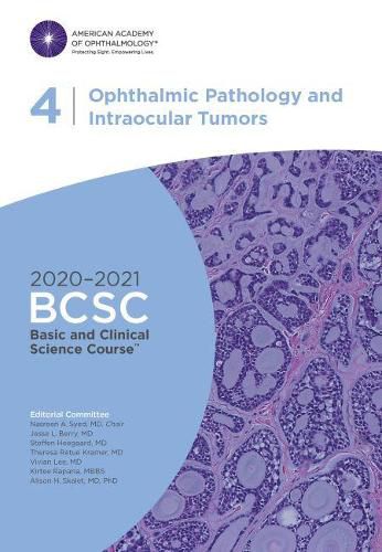 Cover image for 2020-2021 Basic and Clinical Science Course (TM) (BCSC), Section 04: Ophthalmic Pathology and Intraocular Tumors