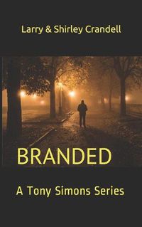 Cover image for Branded: A Tony Simons Series