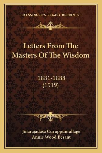 Letters from the Masters of the Wisdom: 1881-1888 (1919)