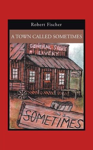 Cover image for A Town Called Sometimes