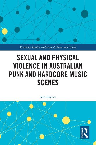 Cover image for Sexual and Physical Violence in Australian Punk and Hardcore Music Scenes