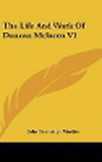 Cover image for The Life and Work of Duncan McLaren V1