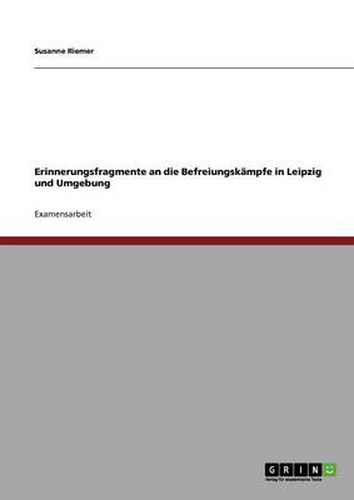 Cover image for Erinnerungsfragmente an die Befreiungskampfe in Leipzig und Umgebung