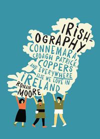 Cover image for Irishography: Connemara, Croagh Patrick, Coppers and everywhere else we love in Ireland