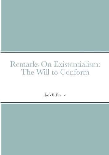 Remarks On Existentialism