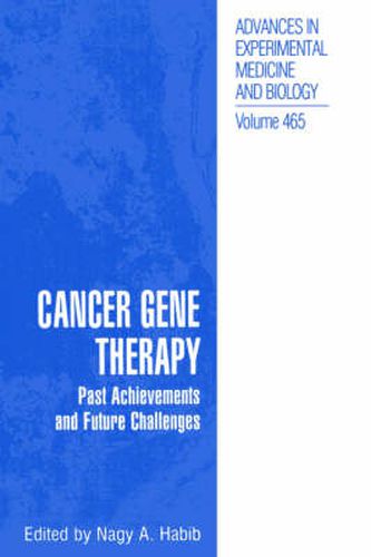 Cover image for Cancer Gene Therapy: Past Achievements and Future Challenges