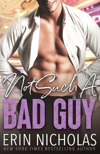 Cover image for Not Such A Bad Guy