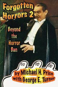 Cover image for Forgotten Horrors 2: Beyond the Horror Ban