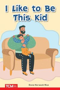 Cover image for I Like to Be This Kid