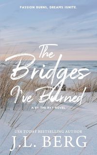 Cover image for The Bridges I've Burned