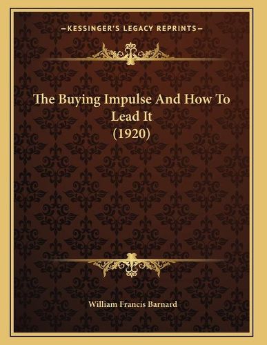 Cover image for The Buying Impulse and How to Lead It (1920)