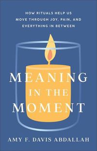 Cover image for Meaning in the Moment