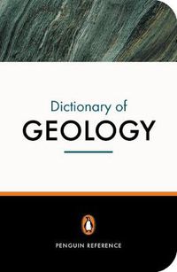 Cover image for The Penguin Dictionary of Geology
