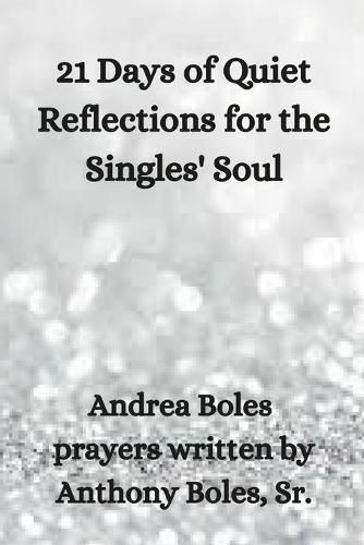 Cover image for 21 Days of Quiet Reflections for the Singles' Soul