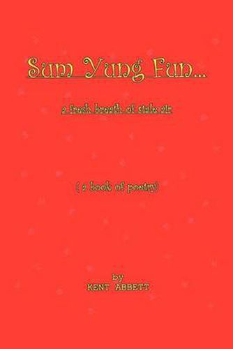 Cover image for Sum Yung Fun... a Fresh Breath of Stale Air