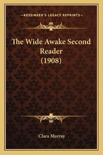 Cover image for The Wide Awake Second Reader (1908)