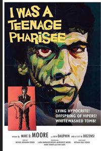 Cover image for I Was A Teenage Pharisee