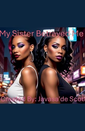 Cover image for My Sister Betrayed Me